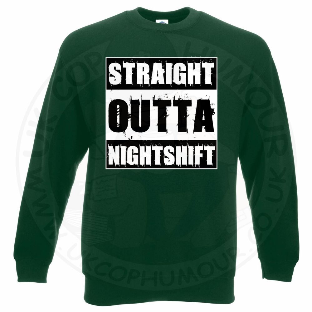 Straight Outta Nightshift Sweatshirt - Image 11
