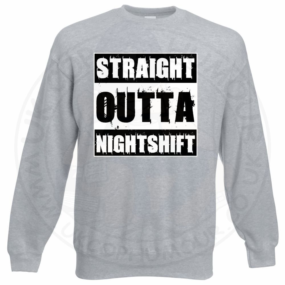Straight Outta Nightshift Sweatshirt - Image 9