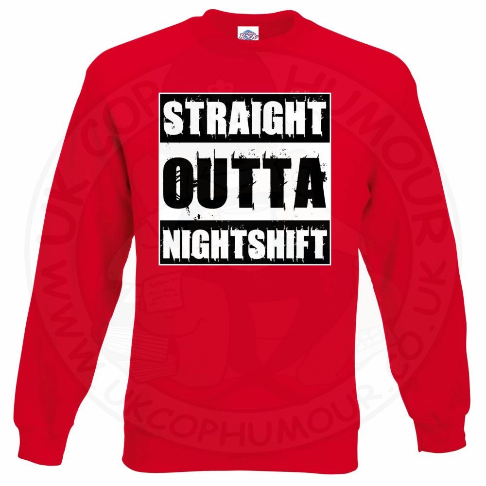 Straight Outta Nightshift Sweatshirt - Image 5