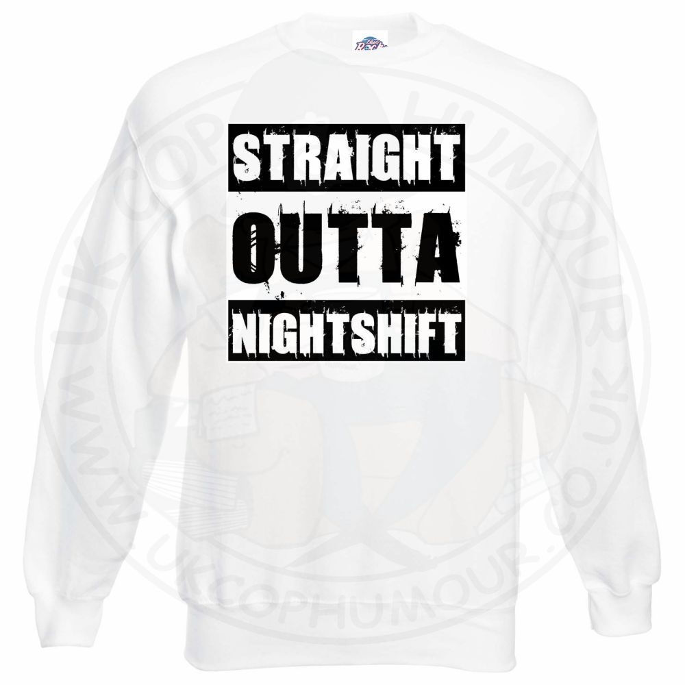 Straight Outta Nightshift Sweatshirt - Image 3