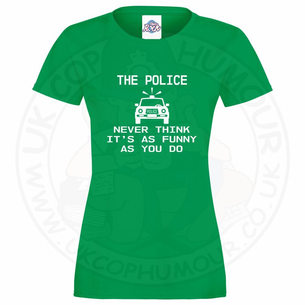 Womens Not Funny T-Shirt - Image 8