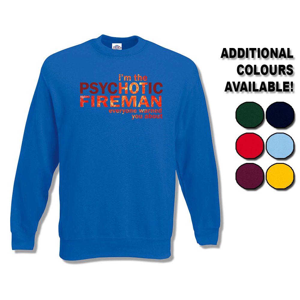 Hot Fireman Sweatshirt