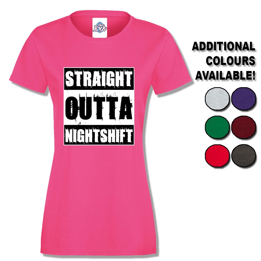 Womens Straight Outta Nightshift T-Shirt