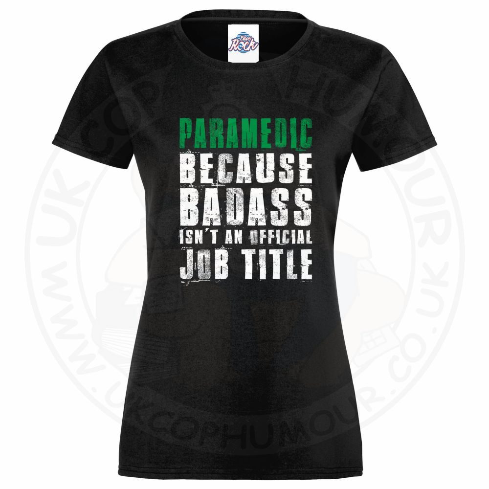 Womens Badass Paramedic T-Shirt - Image 2