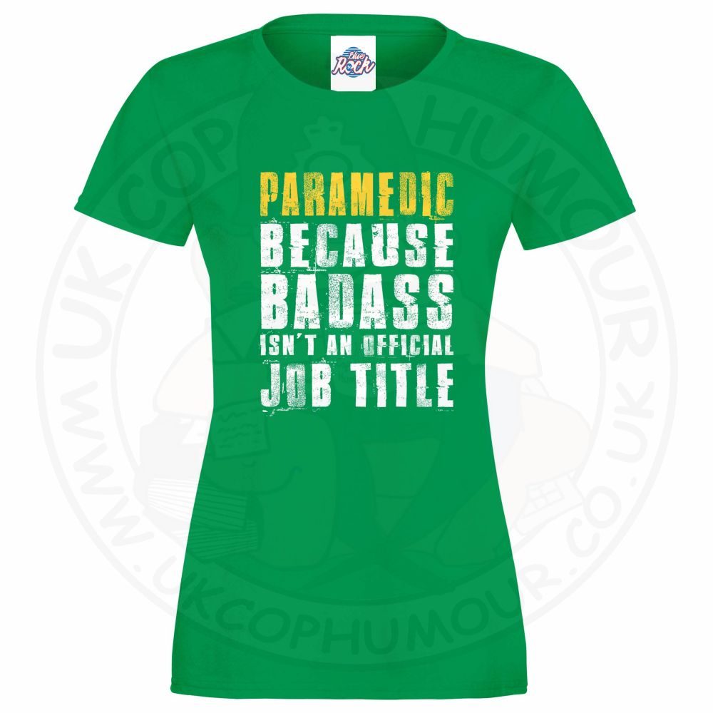 Womens Badass Paramedic T-Shirt - Image 3