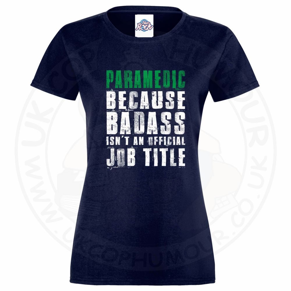 Womens Badass Paramedic T-Shirt - Image 5