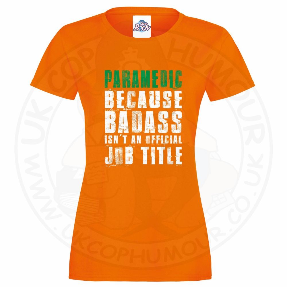 Womens Badass Paramedic T-Shirt - Image 6