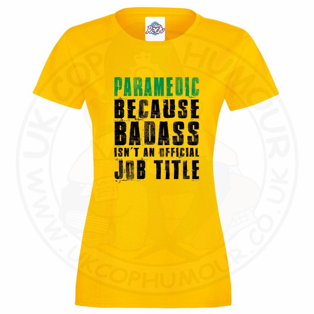 Womens Badass Paramedic T-Shirt - Image 10