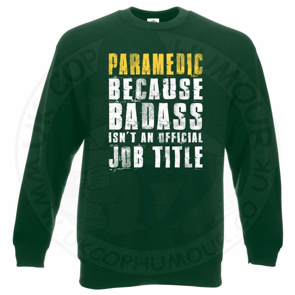 Badass Paramedic Sweatshirt - Image 3