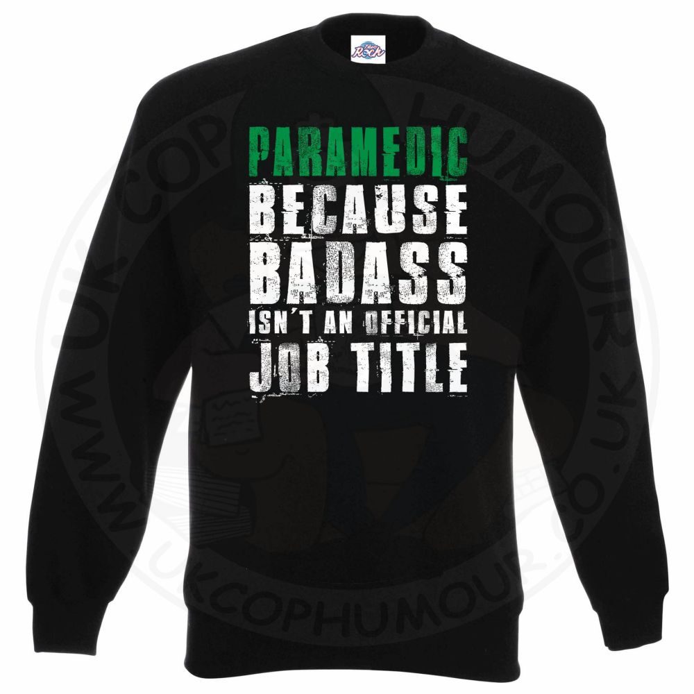 Badass Paramedic Sweatshirt - Image 2