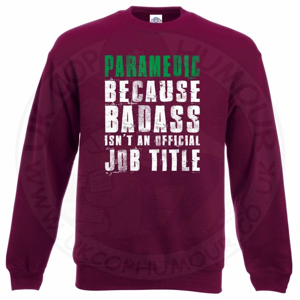 Badass Paramedic Sweatshirt - Image 5