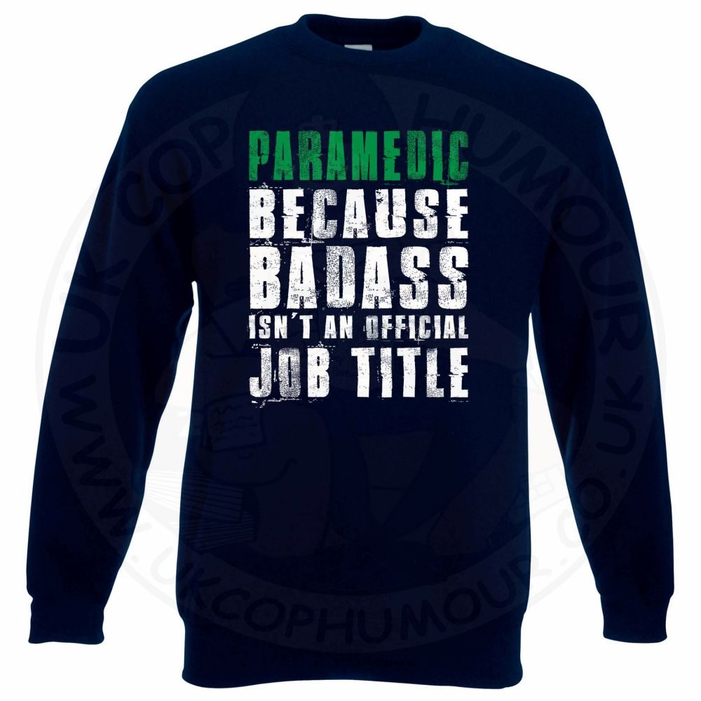Badass Paramedic Sweatshirt - Image 6