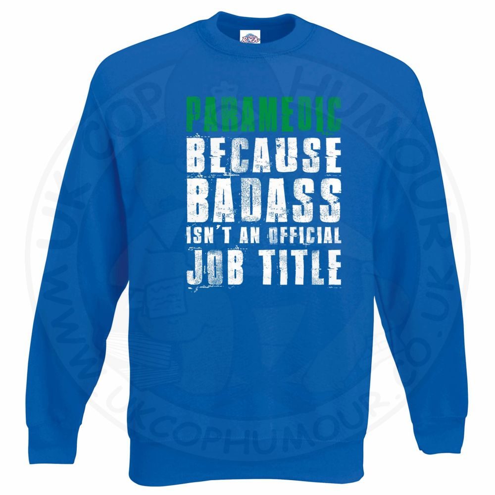 Badass Paramedic Sweatshirt - Image 8