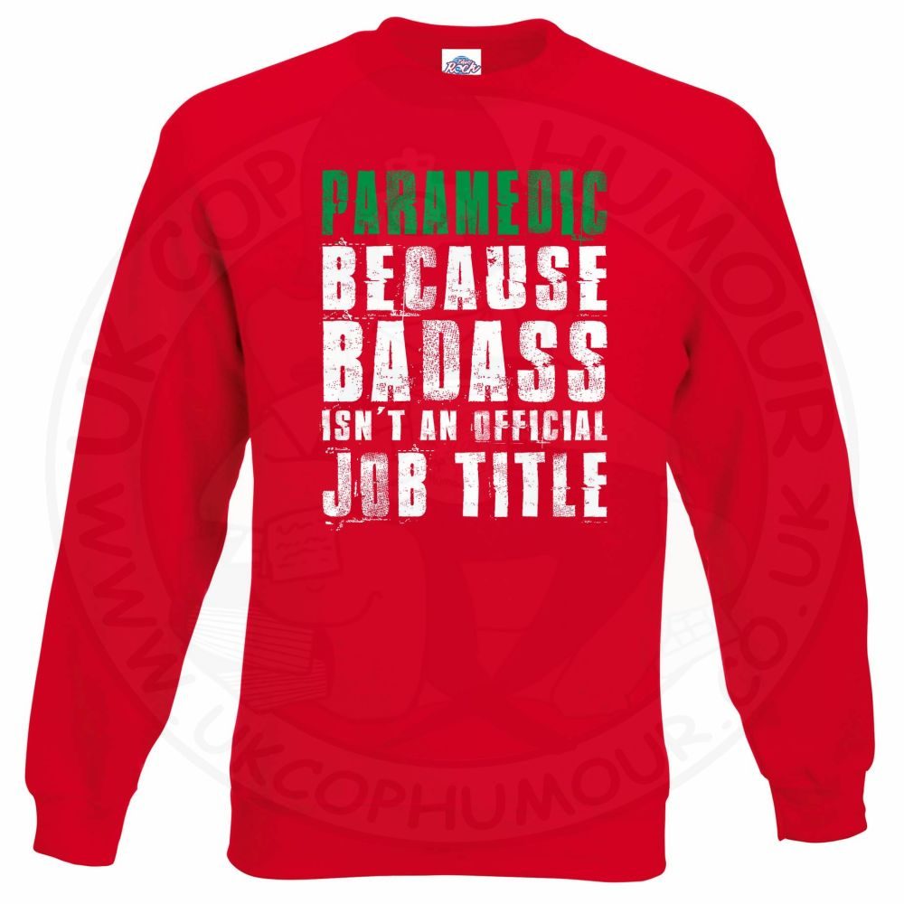 Badass Paramedic Sweatshirt - Image 7
