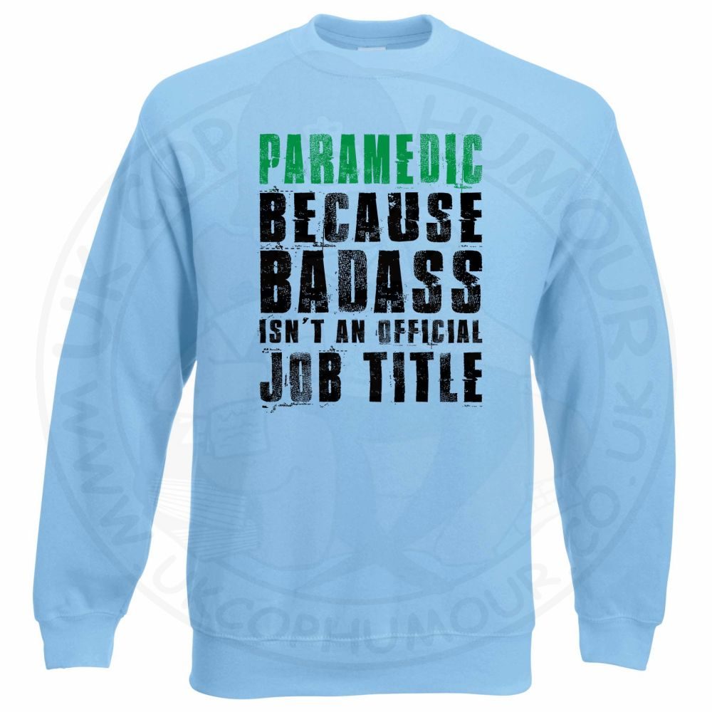 Badass Paramedic Sweatshirt - Image 9
