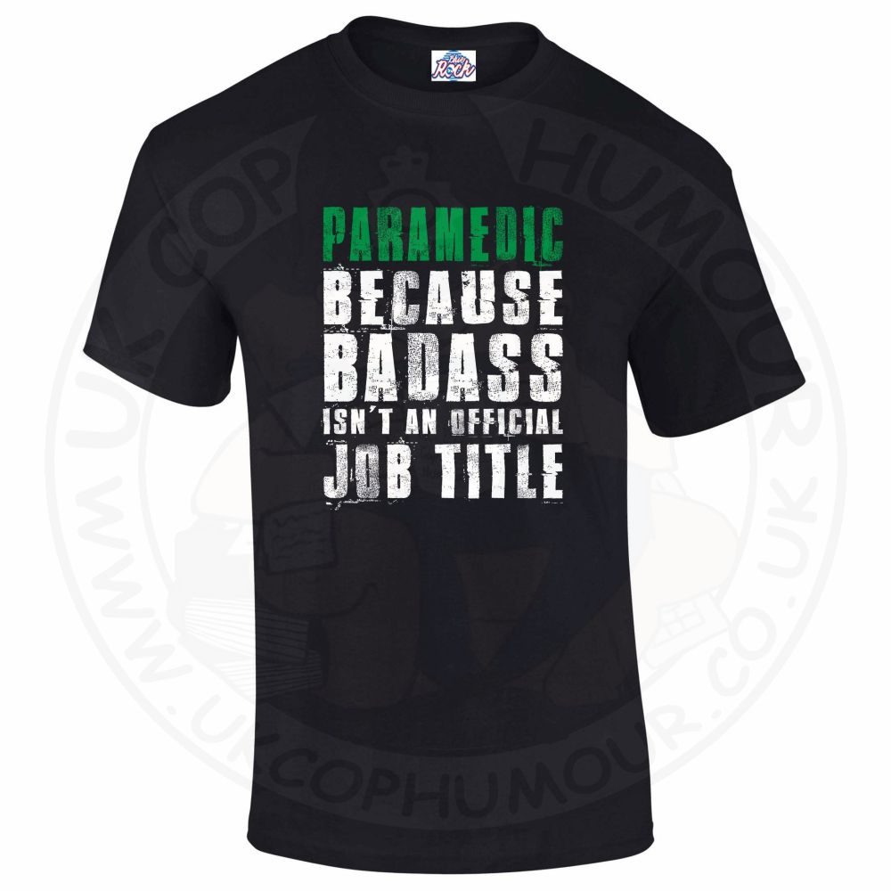 Mens Badass Paramedic T-Shirt - Image 2