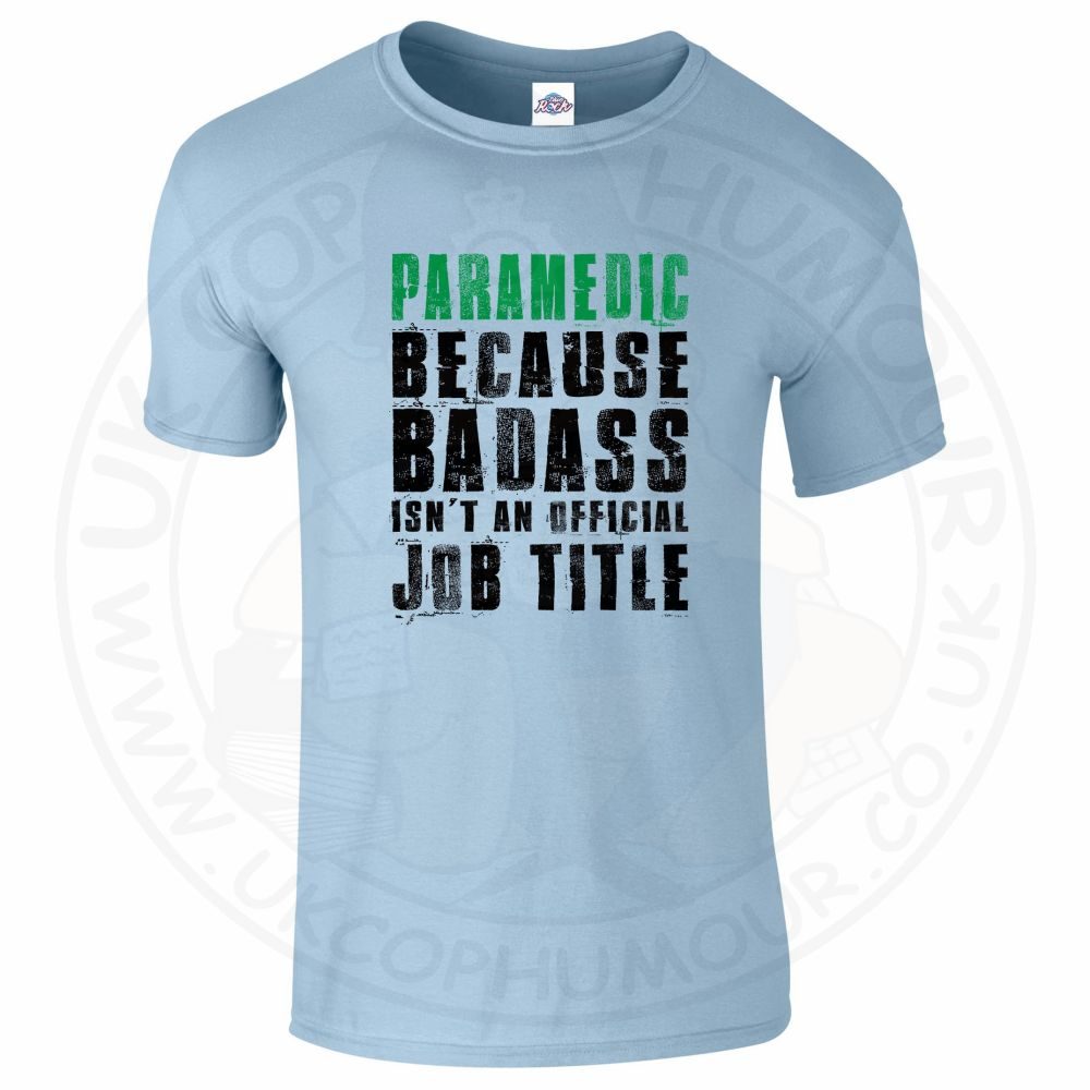 Mens Badass Paramedic T-Shirt - Image 8