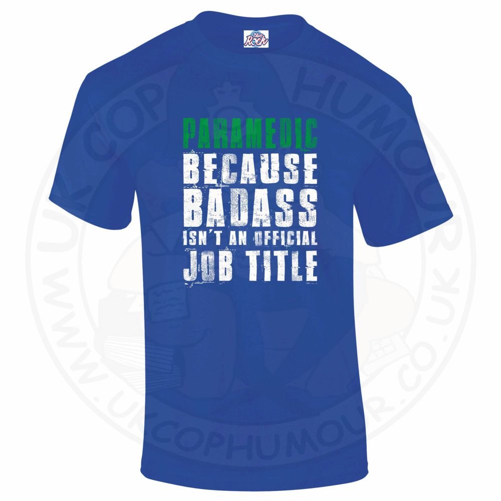 Mens Badass Paramedic T-Shirt - Image 16