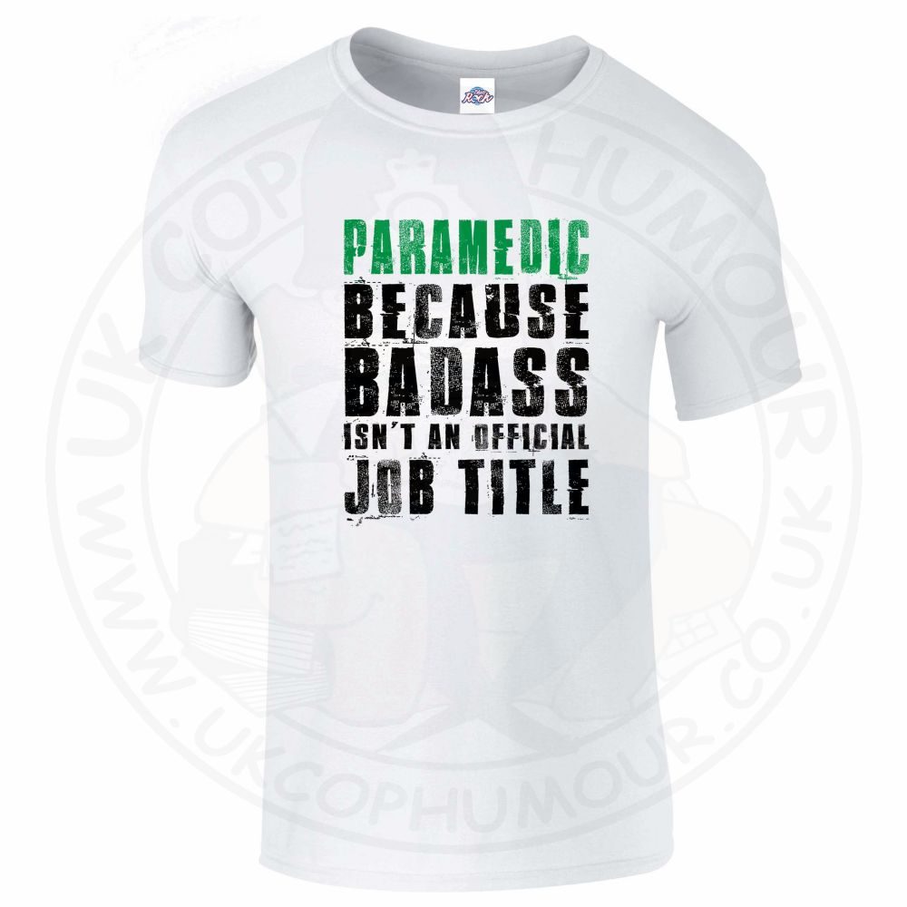 Mens Badass Paramedic T-Shirt - Image 17