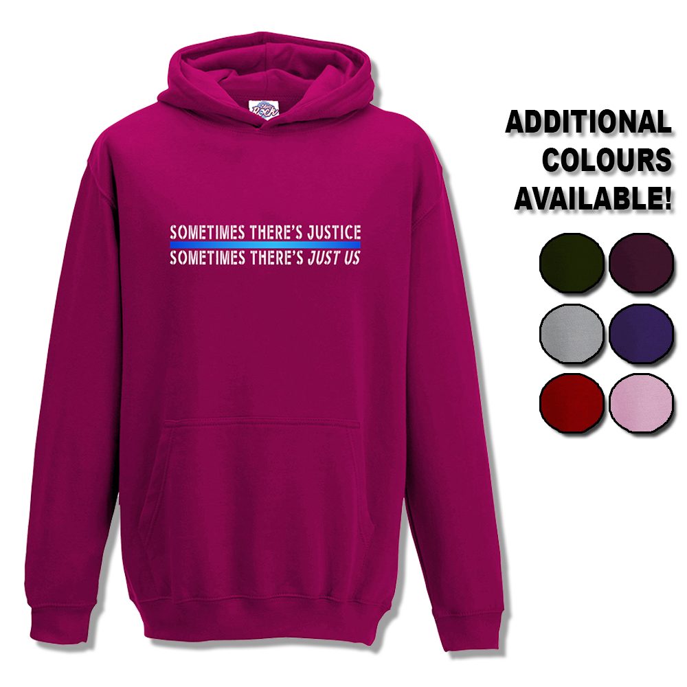 Kids Sometimes ... Just Us Hoodie