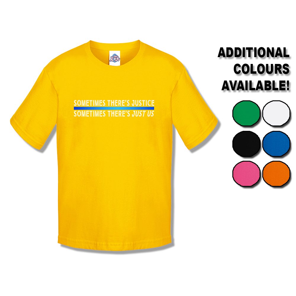 Kids Sometimes ... Just Us T-Shirt