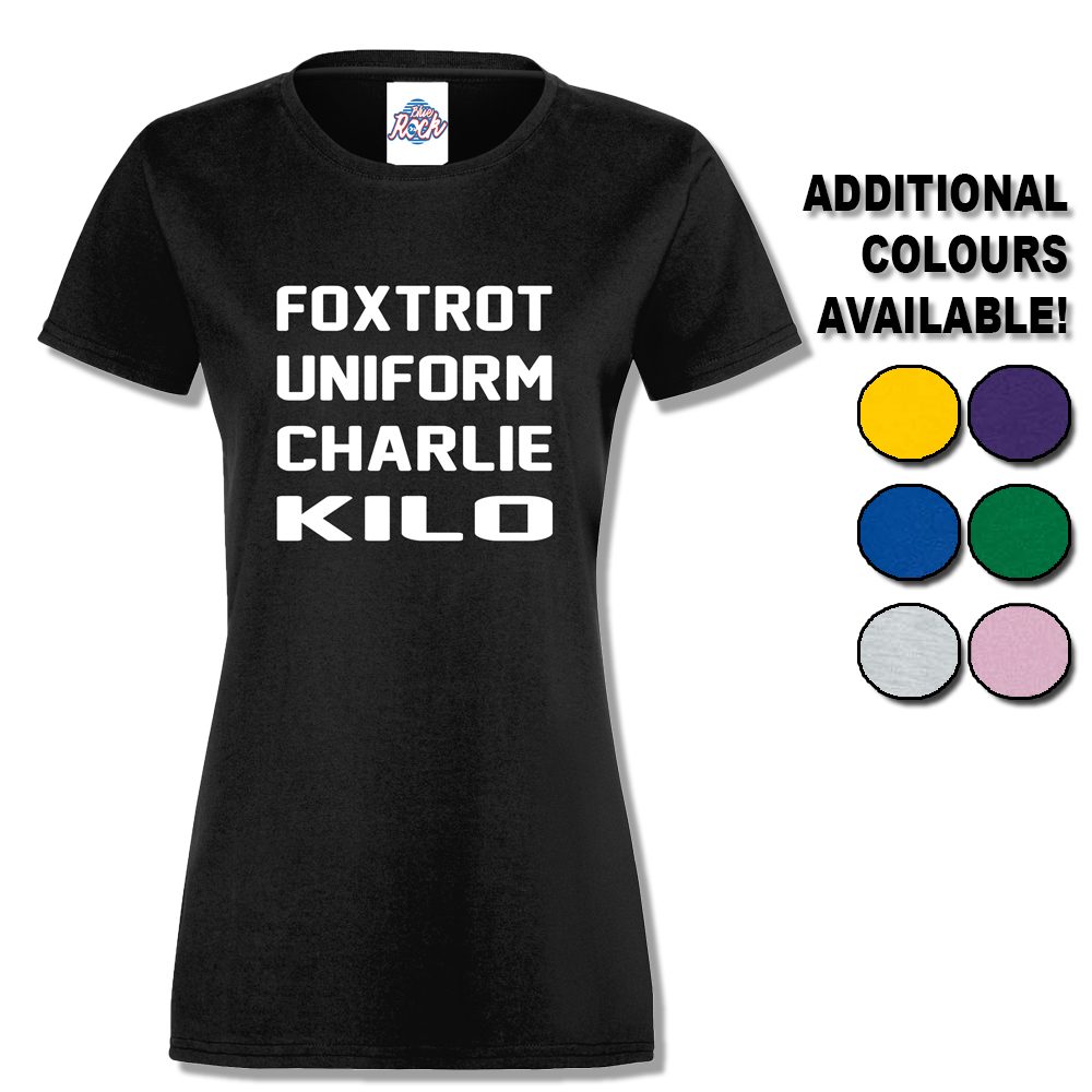 Womens Foxtrot Uniform Charlie Kilo T-Shirt