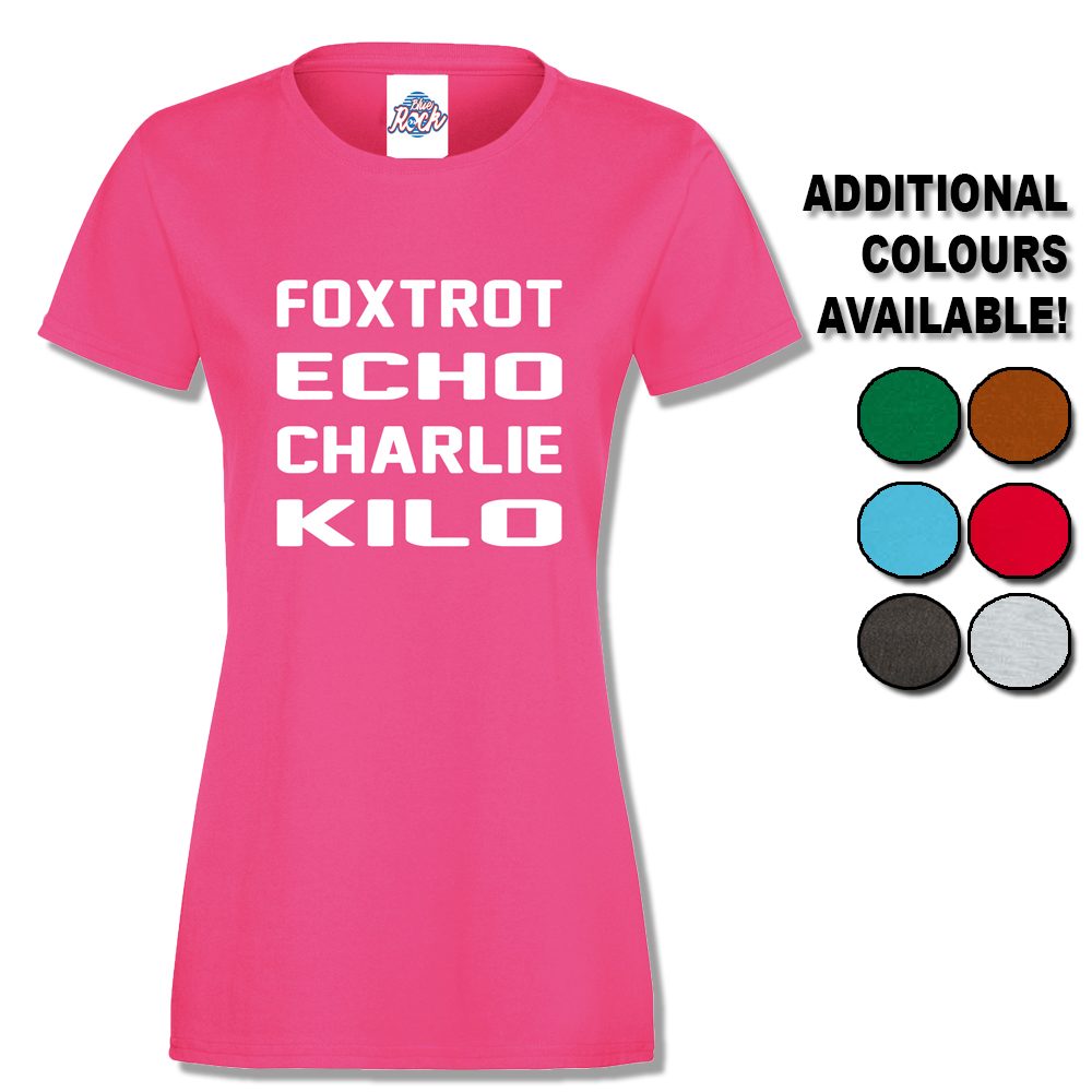 Womens Foxtrot Echo Charlie Kilo T-Shirt