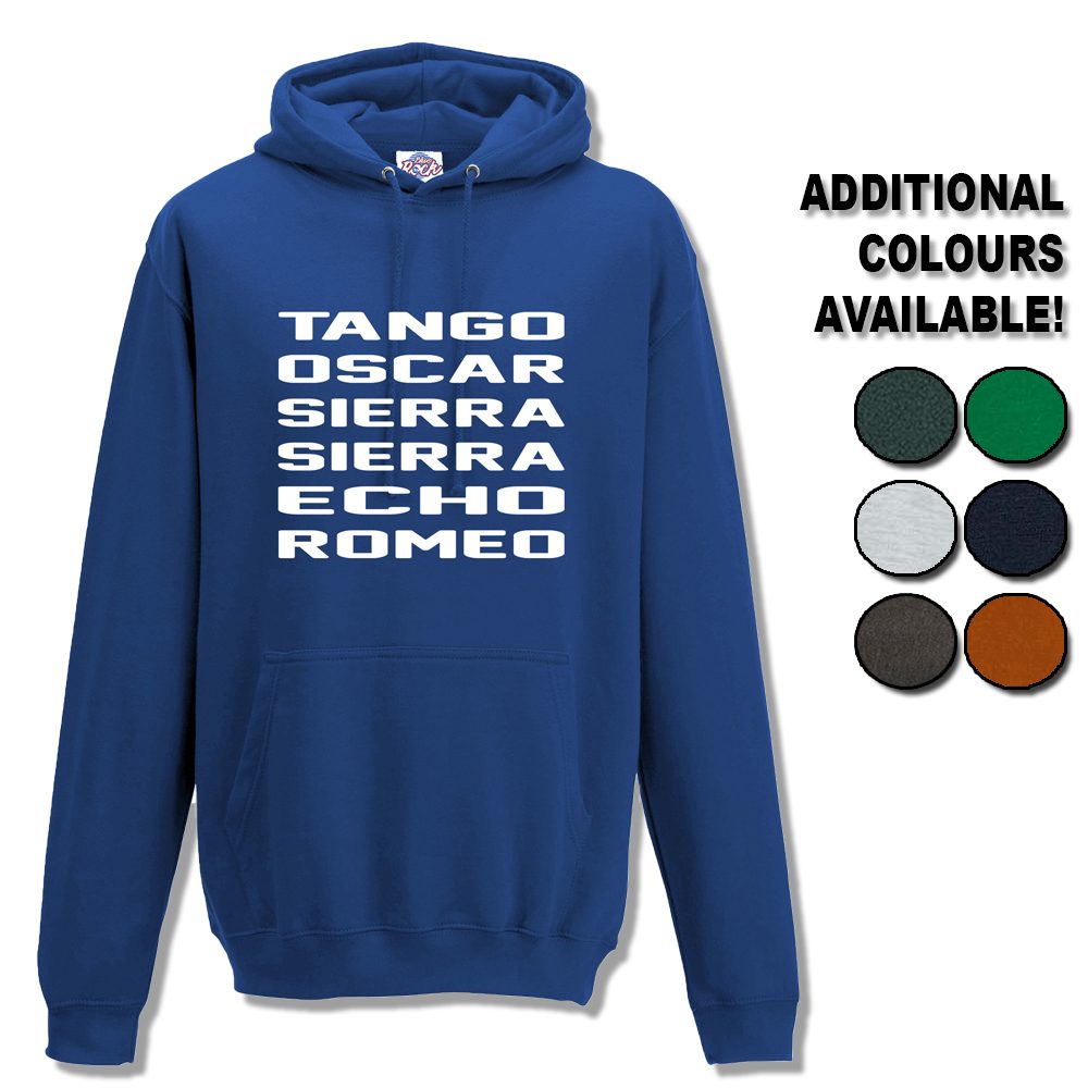 Unisex Tango Oscar Sierra Sierra Echo Romeo Hoodie