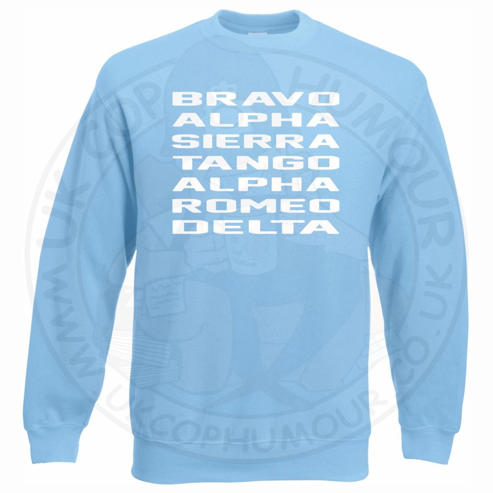 Bravo Alpha Sierra Tango Alpha Romeo Delta Sweatshirt - Image 9