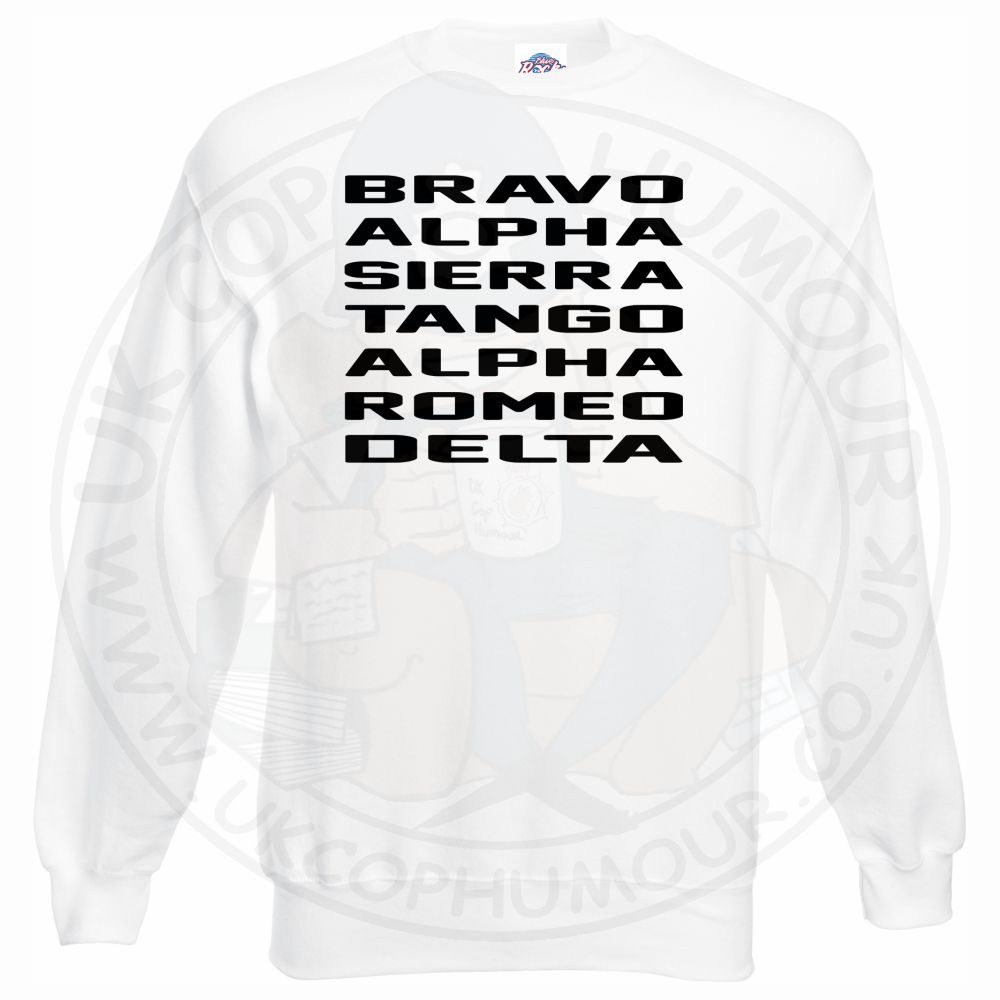 Bravo Alpha Sierra Tango Alpha Romeo Delta Sweatshirt - Image 10