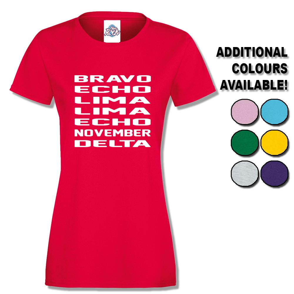Womens Bravo Echo Lima Lima Echo November Delta T-Shirt