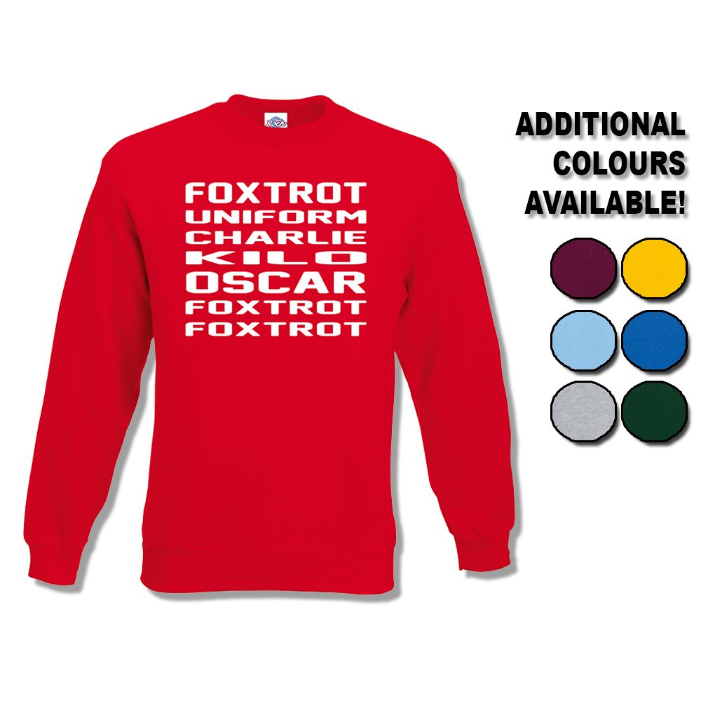 Foxtrot Uniform Charlie Kilo Oscar Foxtrot Foxtrot Sweatshirt
