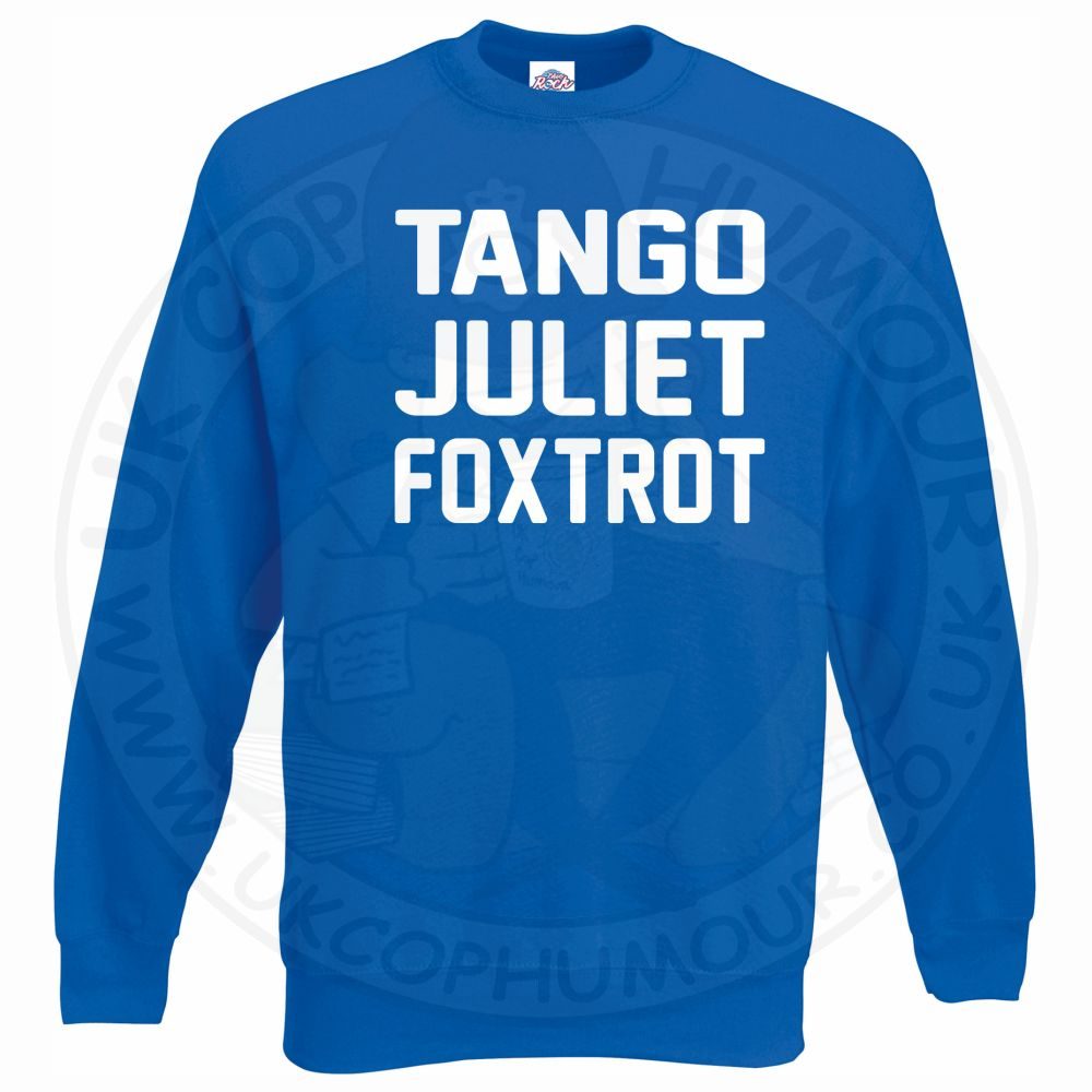 Tango Juliet Foxtrot Sweatshirt - Image 8