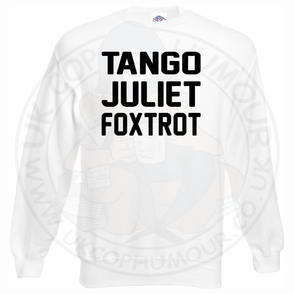 Tango Juliet Foxtrot Sweatshirt - Image 10