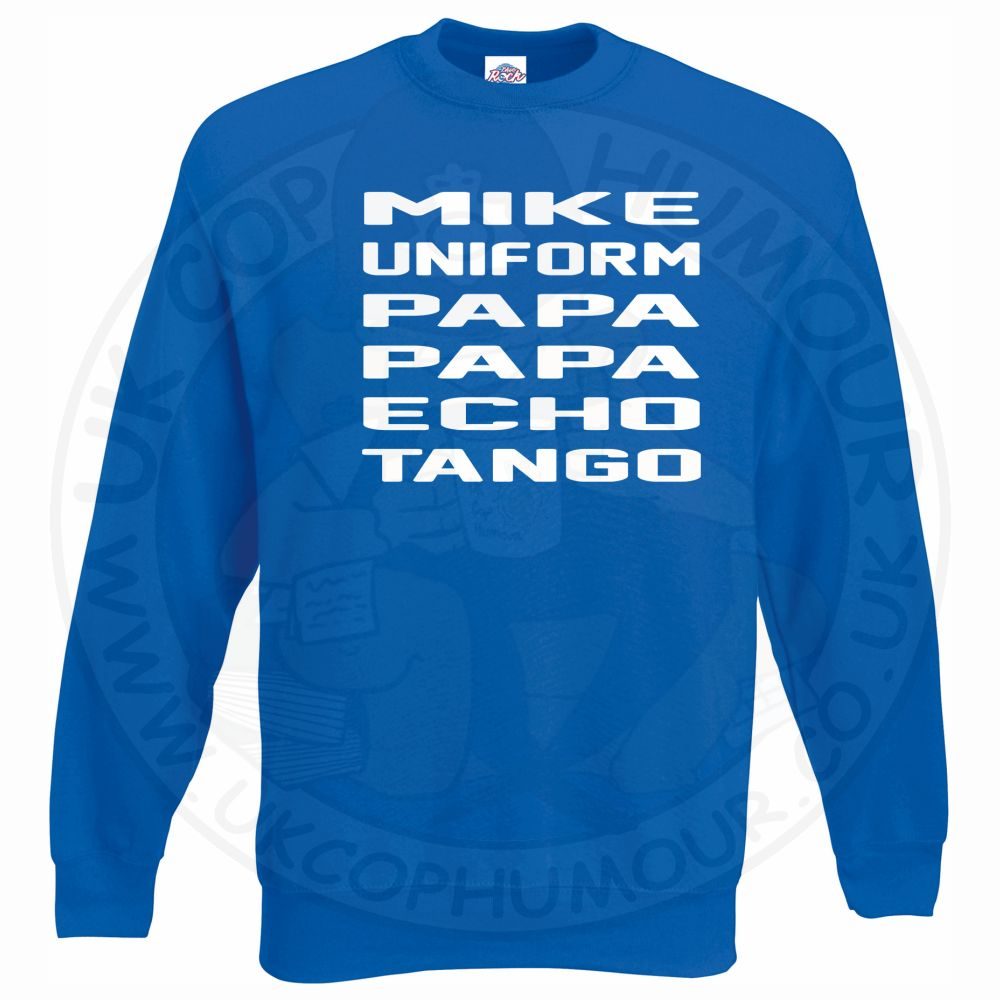Mike Uniform Papa Papa Echo Tango Sweatshirt - Image 8