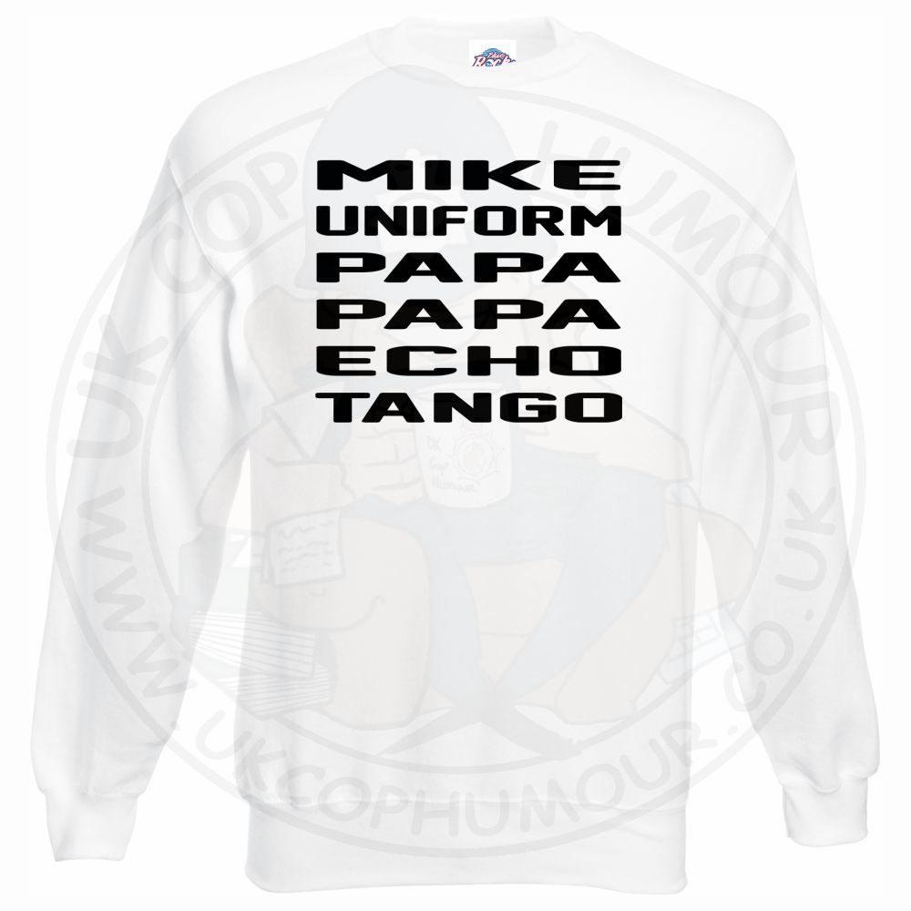 Mike Uniform Papa Papa Echo Tango Sweatshirt - Image 10