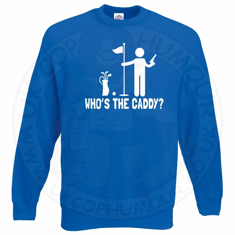 AC-12 "Who's The Caddy?" Sweatshirt