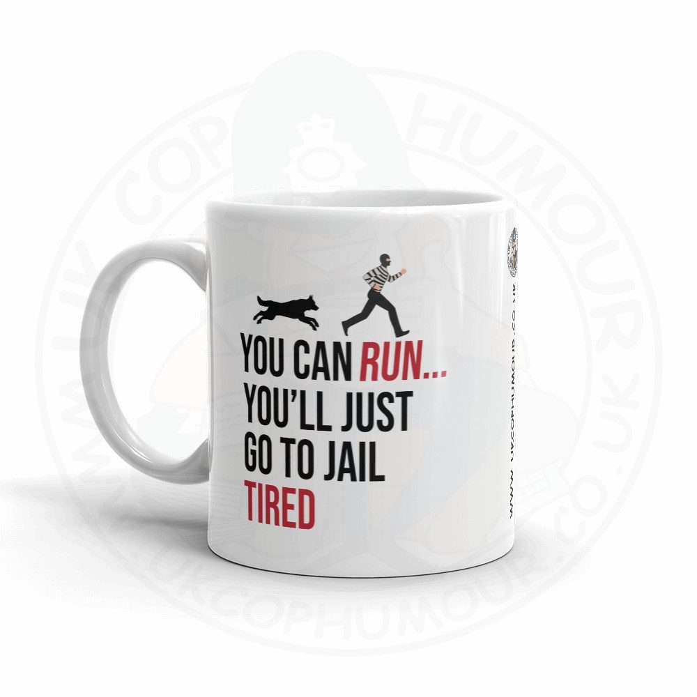 You Can Run... Mug