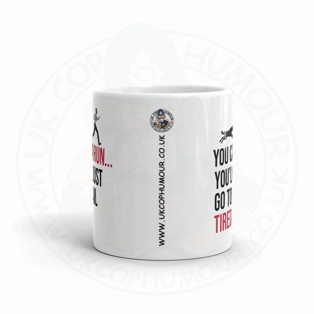 You Can Run... Mug - Image 2
