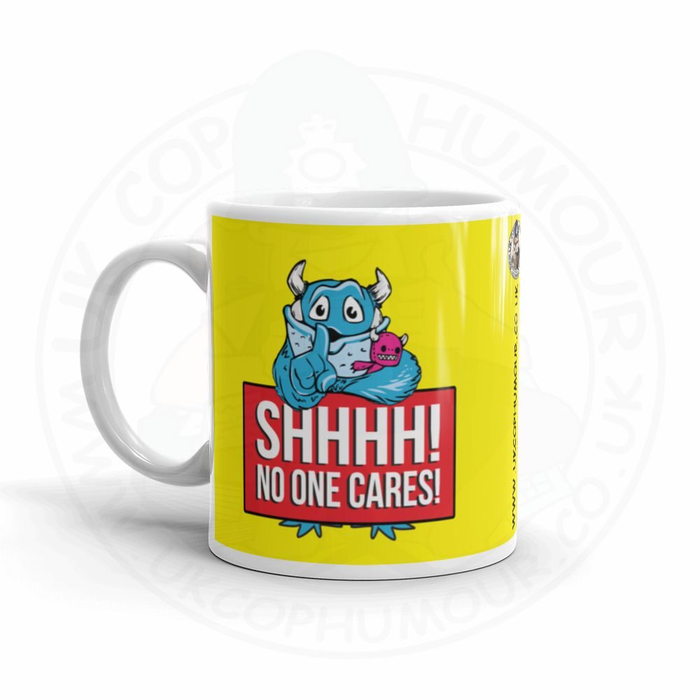 No One Cares Mug
