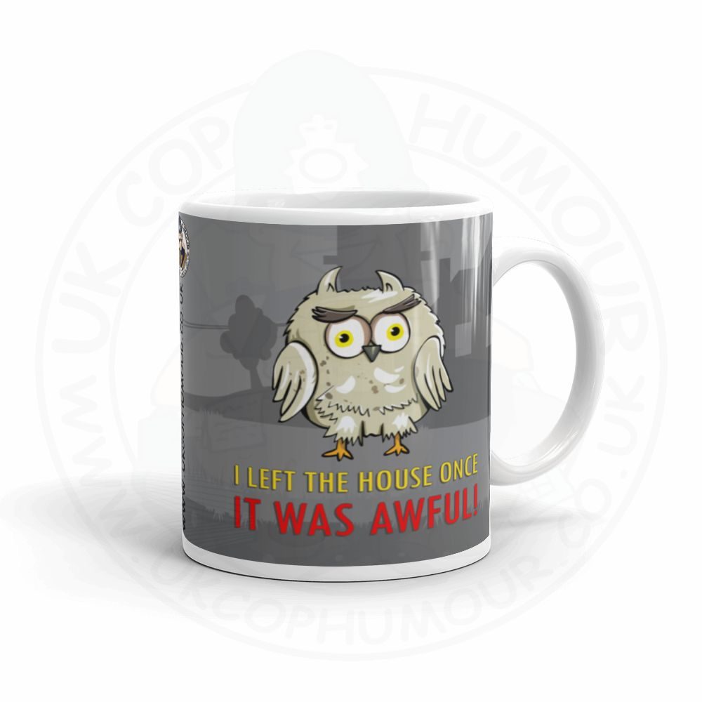 Left The House Once Mug - Image 3