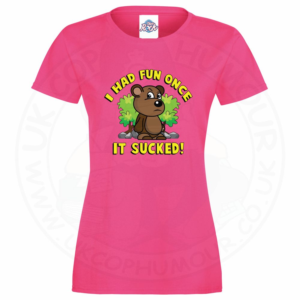Ladies HAD FUN ONCE IT SUCKED T-Shirt - Pink, 18