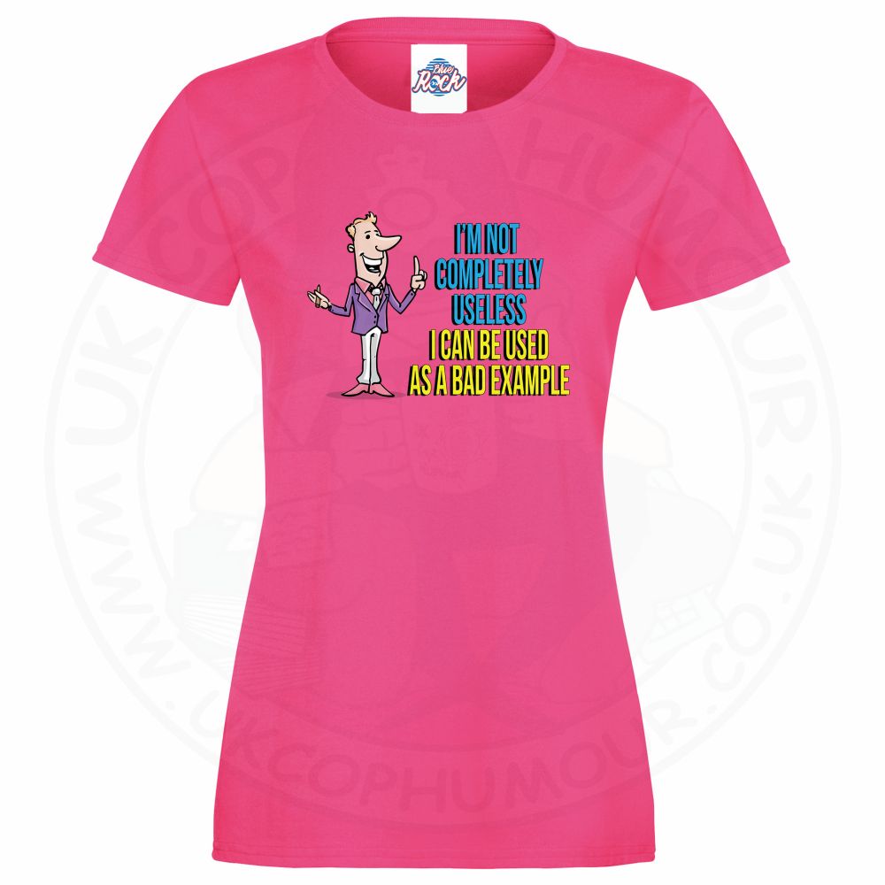 Ladies NOT COMPLETELY USELESS T-Shirt - Pink, 18