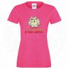 Ladies I LEFT THE HOUSE ONCE T-Shirt - Pink, 18