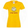 Ladies I LEFT THE HOUSE ONCE T-Shirt - Yellow, 18