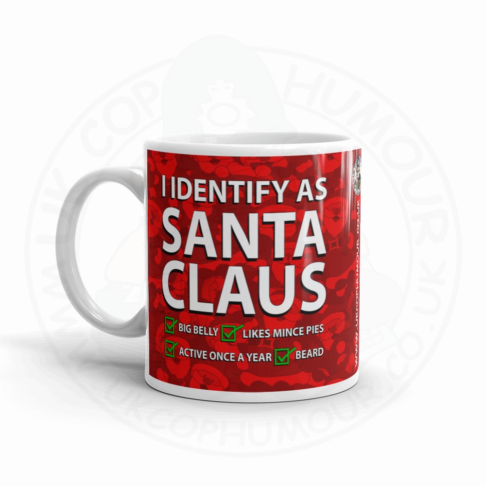 I IDENTIFY AS SANTA CLAUS Mug