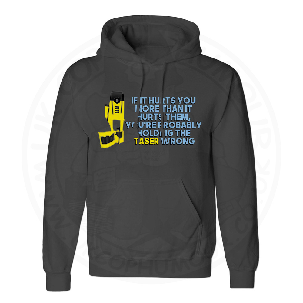 Unisex Holding the Taser Wrong Hoodie - Black, 5XL