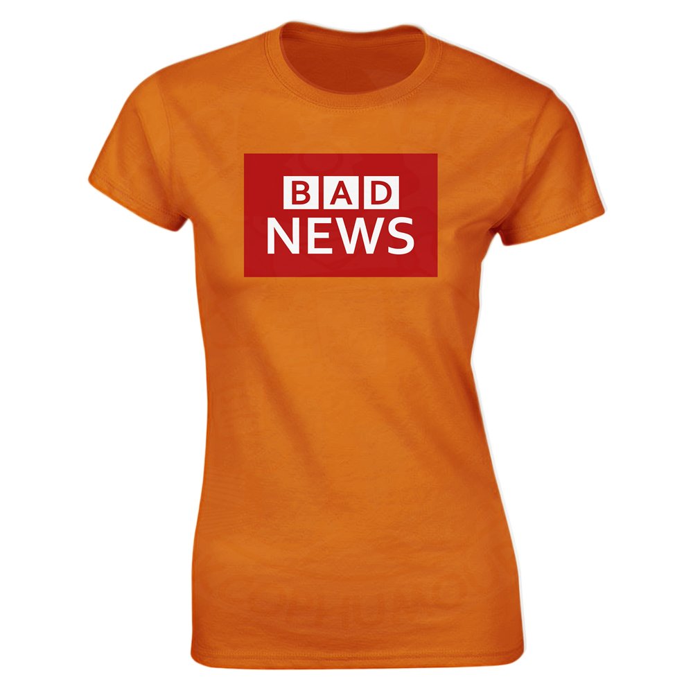 Ladies BAD NEWS T-Shirt - Orange, 18