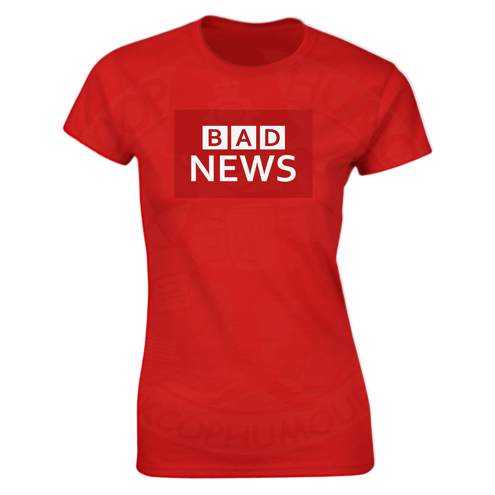 Ladies BAD NEWS T-Shirt - Red, 18